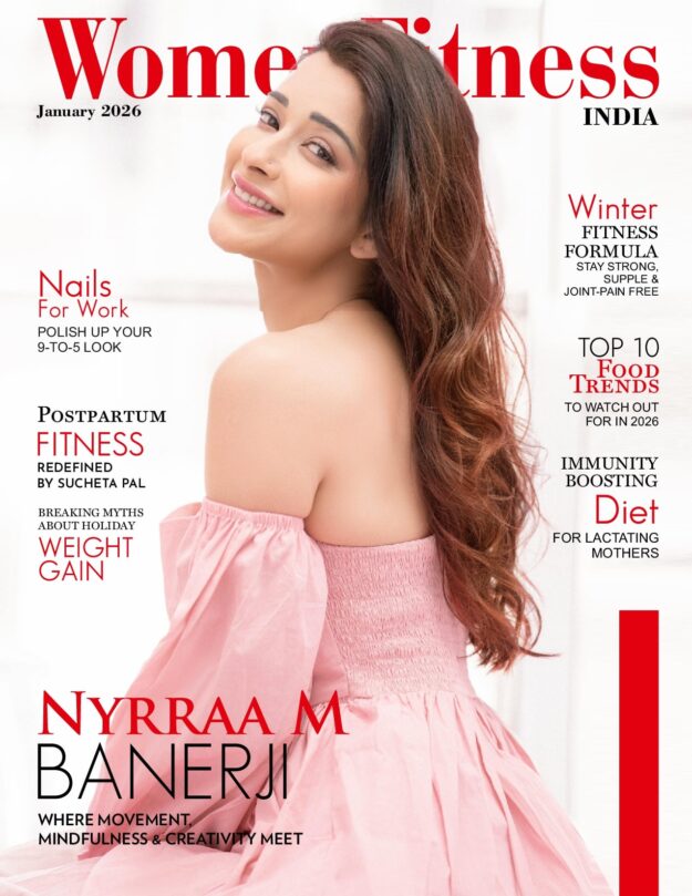 Women Fitness India Magazine – January 2026 – Nyrraa M Banerji
