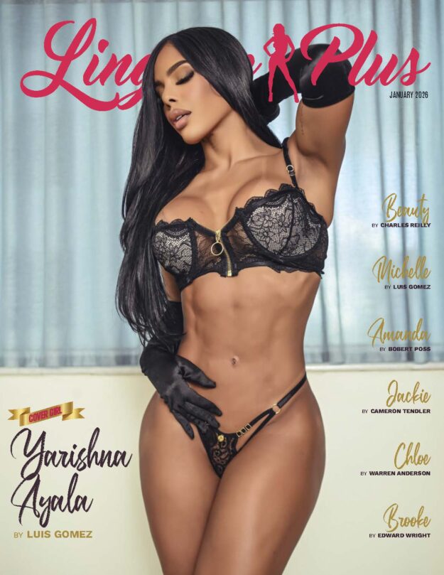 Lingerie Plus Magazine – January 2026 – Yarishna Ayala