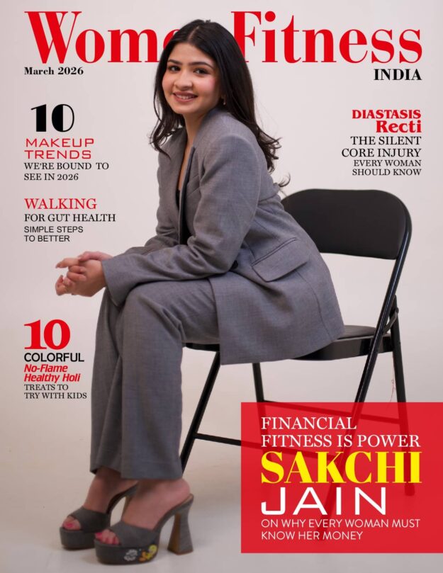 Women Fitness India Magazine – March 2026 – Sakchi Jain