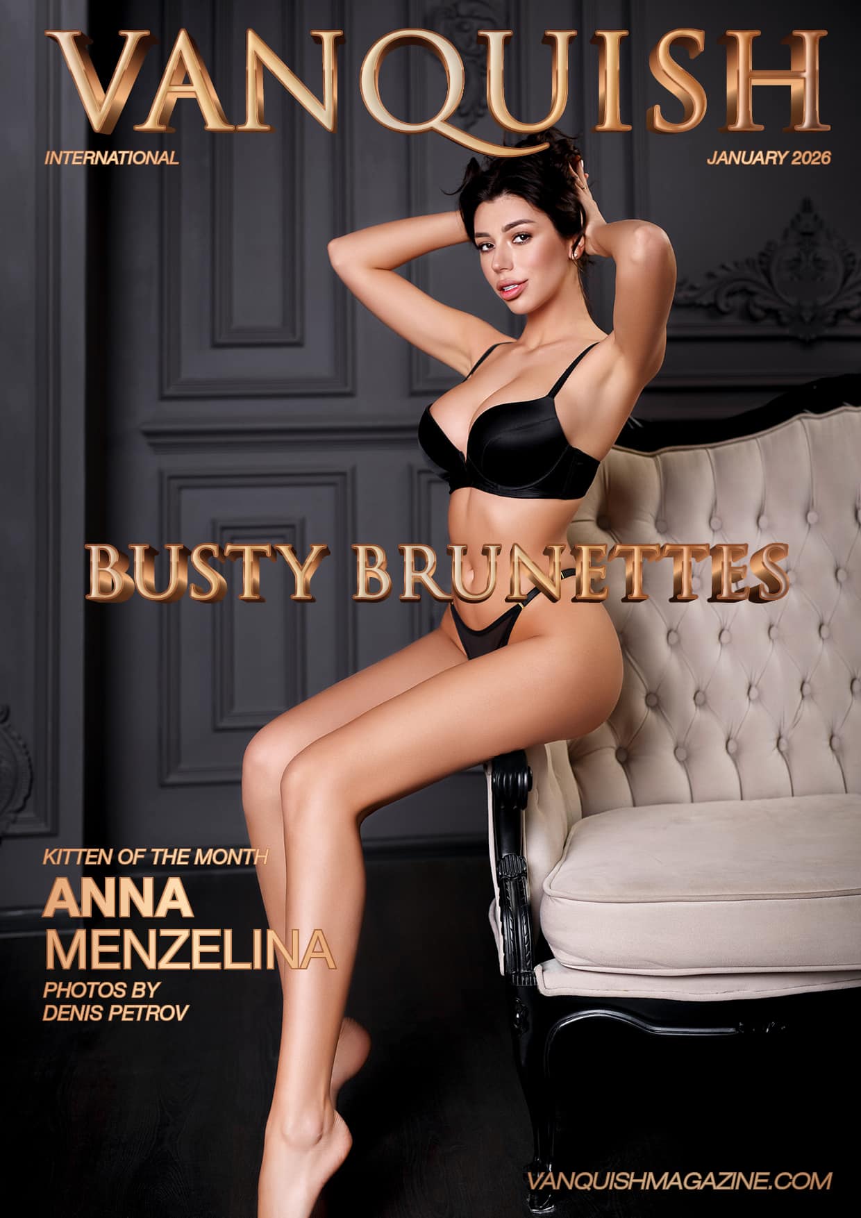 Vanquish Magazine - Busty Brunettes - January 2026 - Anna Menzelina Vanquish Magazine – Busty Brunettes – January 2026 – Anna Menzelina